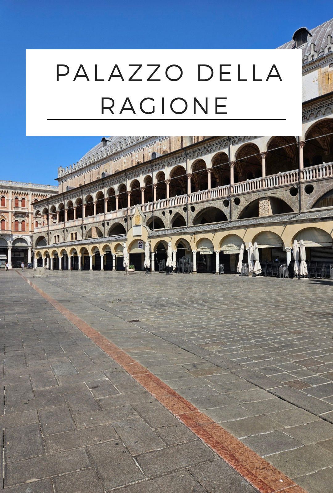 El Palazzo della Ragione, el gran símbolo medieval de Padova.
